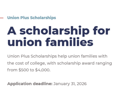 Union Plus Scholarship: Apply by January 31